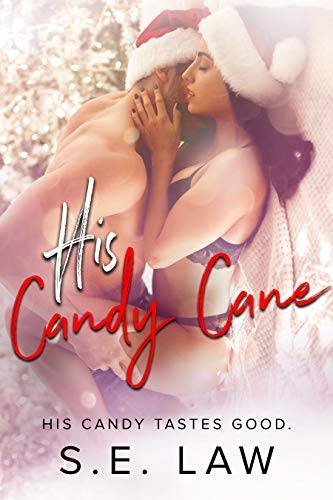 His Candy Cane: A Holiday Bad Boy Romance
