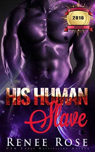 His Human Slave: An Alien Warrior Romance