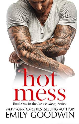 Hot Mess: (Love is Messy)
