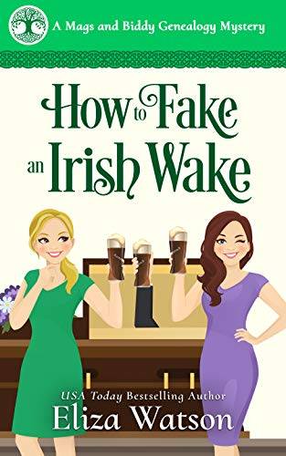 How to Fake an Irish Wake: A Cozy Mystery Set in Ireland