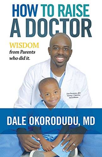 How to Raise a Doctor: Wisdom From Parents Who Did It