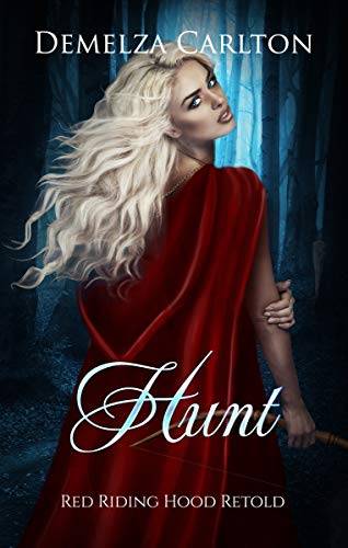 Hunt: Red Riding Hood Retold (Romance a Medieval Fairytale)