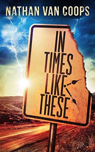 In Times Like These: A Time Travel Adventure