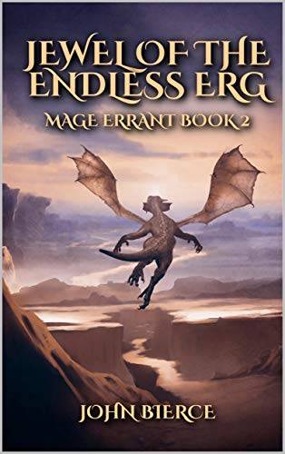 Jewel of the Endless Erg: Mage Errant Book 2