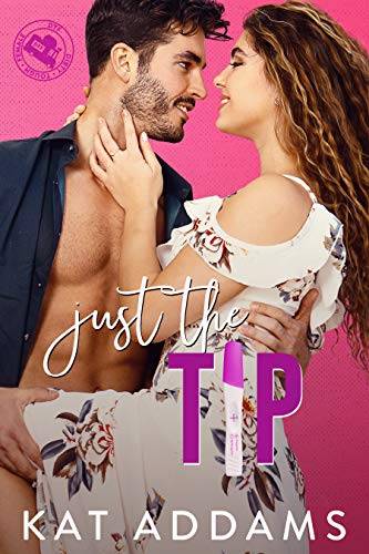 Just the Tip (DTF (Dirty. Tough. Female.) Book 4)