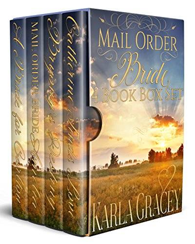 Mail Order Bride 4 Book Box Set: Sweet Clean Historical Western Mail Order Bride Mystery Romance