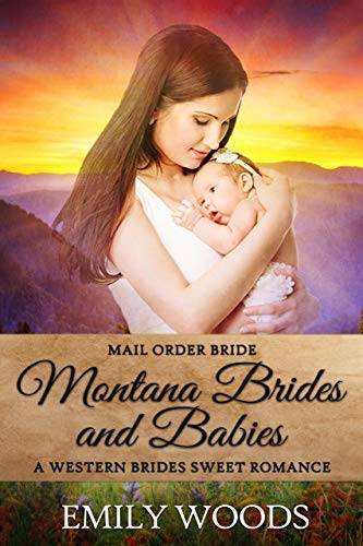 Mail Order Bride: Montana Brides and Babies