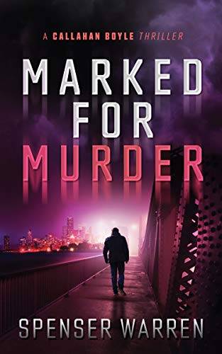 Marked For Murder (Callahan Boyle Thriller)