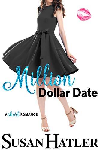 Million Dollar Date: A Sweet Second Chance Romance