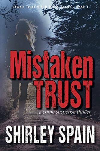 Mistaken Trust: a crime suspense thriller