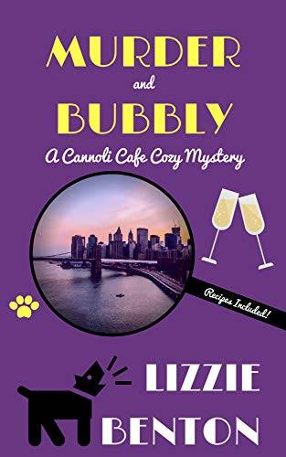 Murder and Bubbly: A Cannoli Cafe Cozy Mystery