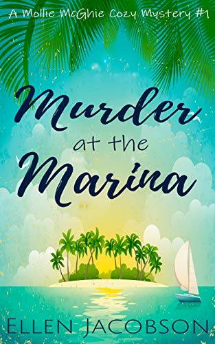 Murder at the Marina: A Quirky Cozy Mystery