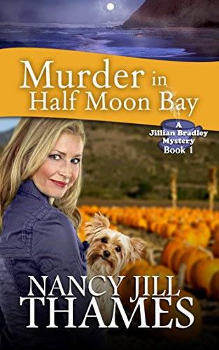 Murder in Half Moon Bay: A Jillian Bradley Mystery Book 1: