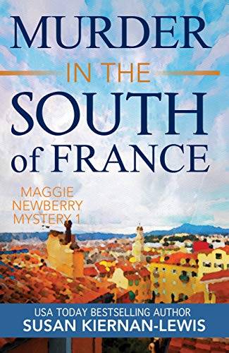 Murder in the South of France: A fast-paced thriller mystery with a female sleuth set in Cannes