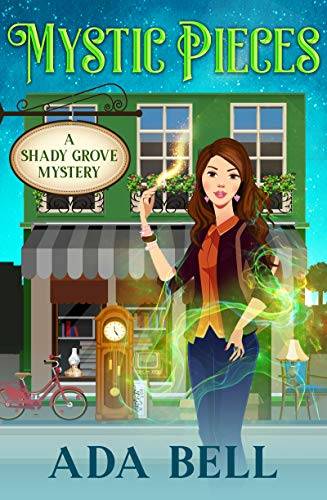 Mystic Pieces: A Shady Grove Psychic Mystery
