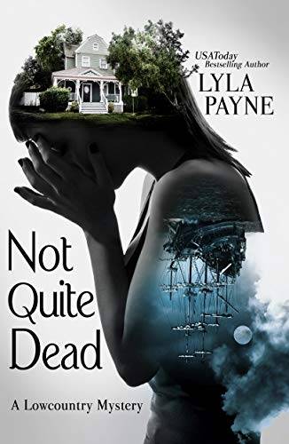 Not Quite Dead (A Lowcountry Mystery)