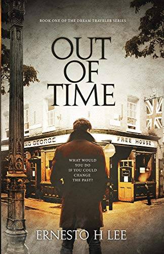 Out of Time: The Dream Traveler Book One