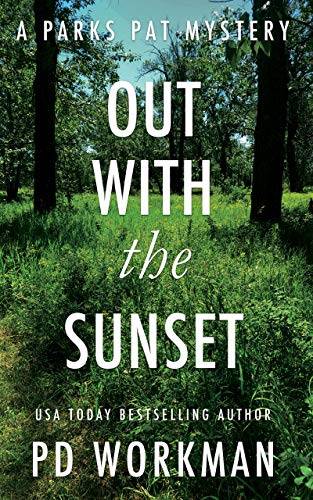 Out with the Sunset: A quick-read police procedural set in picturesque Canada
