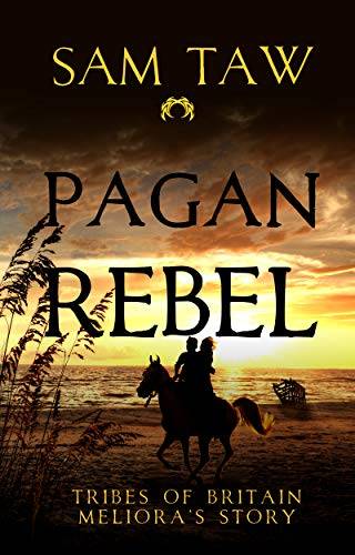 Pagan Rebel (Tribes of Britain)