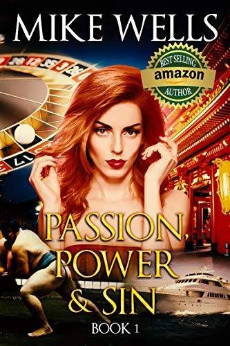 Passion, Power & Sin - Book 1: The Victim of a Global Internet Scam Plots Her Revenge