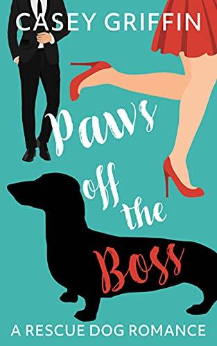Paws off the Boss: A Rescue Dog Romance