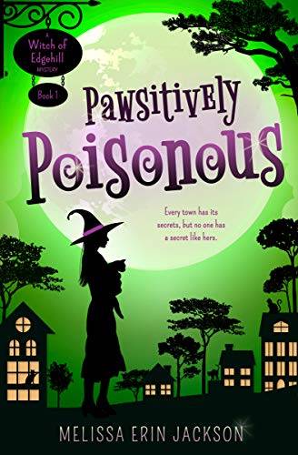 Pawsitively Poisonous: A Cozy Witch Mystery