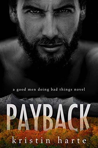 Payback: A Good Men Doing Bad Things Novel