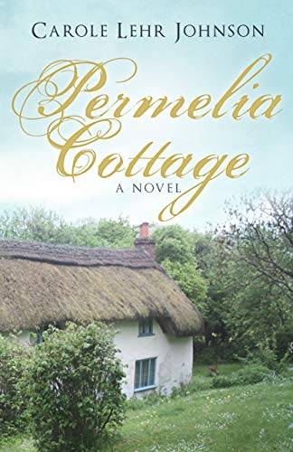 Permelia Cottage: A Novel