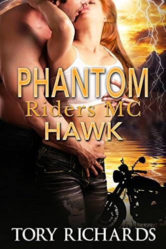 Phantom Riders MC - Hawk (Book 1 in the Phantom Riders MC Trilogy!)