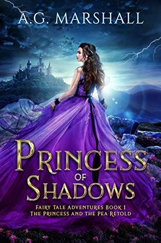Princess of Shadows: The Princess and the Pea Retold