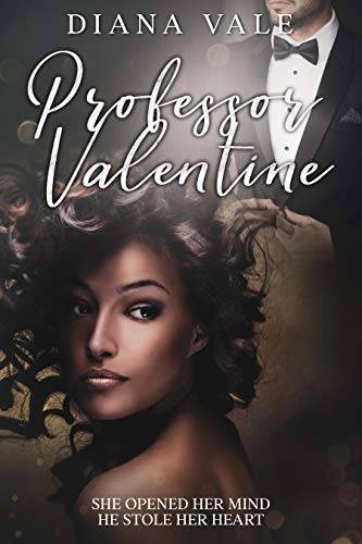 Professor Valentine: A Student-Teacher Contemporary Romance Novella