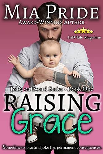 Raising Grace: A contemporary Romantic Comedy
