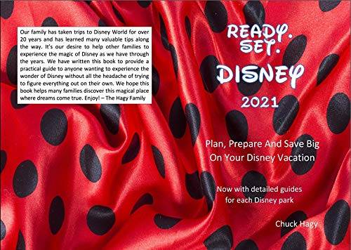 Ready. Set. Disney: Plan, Prepare And Save Big On Your Disney Vacation!