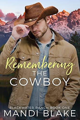 Remembering the Cowboy: A Contemporary Christian Romance