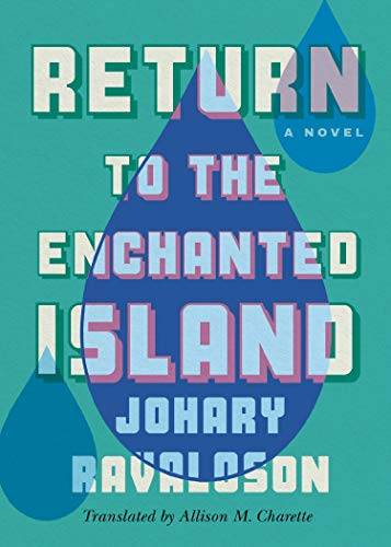 Return to the Enchanted Island: A Novel