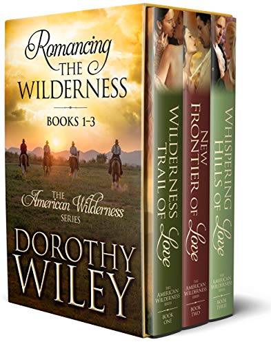Romancing the Wilderness: American Wilderness Series Boxed Bundle Books 1 - 3