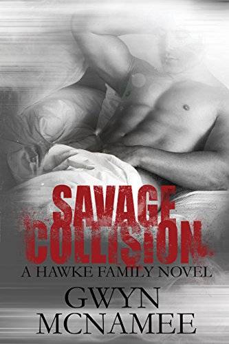Savage Collision: A Hawke Family Novel
