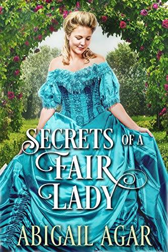 Secrets of a Fair Lady: A Historical Regency Romance Book