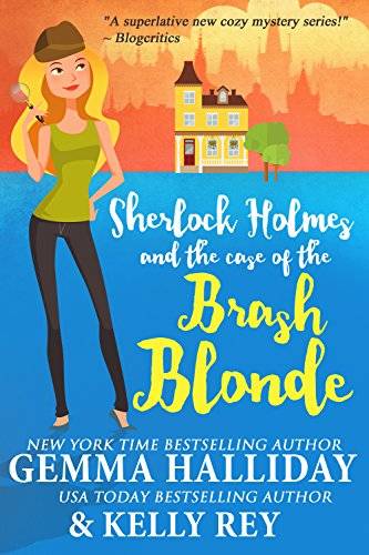 Sherlock Holmes and the Case of the Brash Blonde: a modern take on an old legend