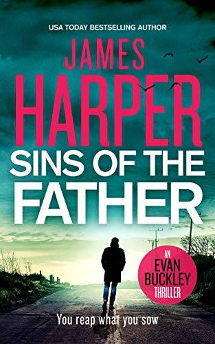 Sins Of The Father: An Evan Buckley Crime Thriller