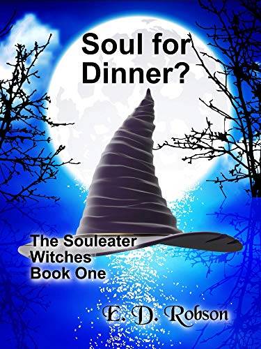 Soul for Dinner?: The Souleater Witches Book One