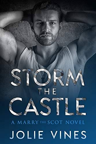 Storm the Castle (a Marry the Scot novel)