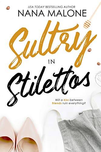 Sultry in Stilettos (A Sultry Contemporary Romance)