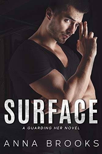 Surface: A Forbidden Bodyguard Romance
