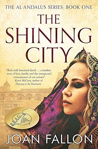 THE SHINING CITY: The Al-Andalus series Bk 1 - a story of unrequited love in Moorish Spain