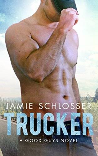 TRUCKER: A Good Guys Novel
