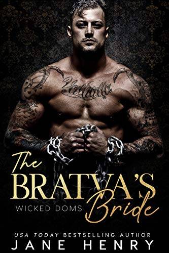 The Bratva's Bride: A Dark Mafia Romance (Wicked Doms)