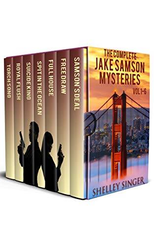 The Complete Jake Samson Mystery Series Vol 1-6: With Bonus Book--Torch Song: A Dystopian Thriller!