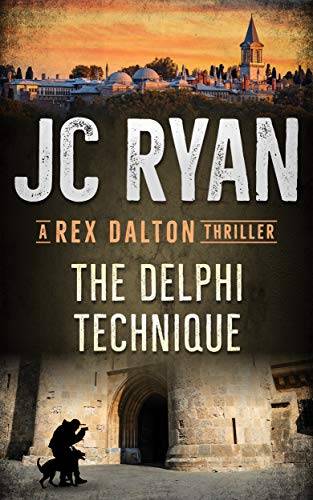 The Delphi Technique: A Rex Dalton Thriller