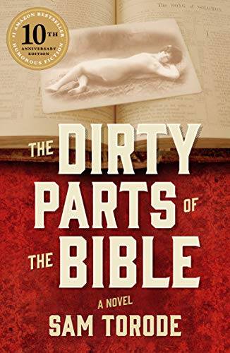 The Dirty Parts of the Bible: A Novel